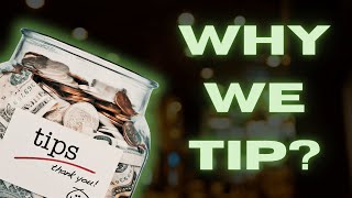 The Origins Of Tipping [upl. by Walsh]