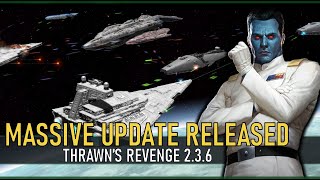 The Biggest Update Yet Full Space amp Ground Reworks  Empire at War Expanded Thrawns Revenge 236 [upl. by Filip]