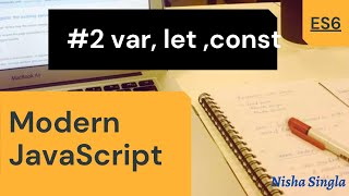 ES6 Tutorial 2 var let and const  Variable Scope  Modern Javascript 2021 [upl. by Schiff]