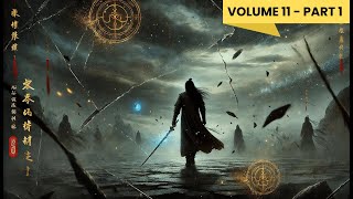 Yi Yuns Ascension Journey Through the Martial World  Audiobook  Volume 11  part 1 [upl. by Daza]