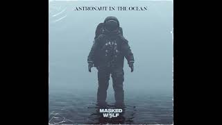 Masked Wolf  Astronaut in the Ocean Clean Radio Edit [upl. by Portie105]