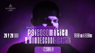 Psicosomática y Biodescodificación 1 En Vivo [upl. by Lanaj]