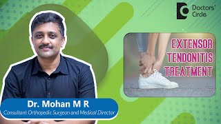 PAIN ON TOP OF FOOT  EXTENSOR TENDONITIS  Dr Mohan M R  Doctors Circle [upl. by Dick224]