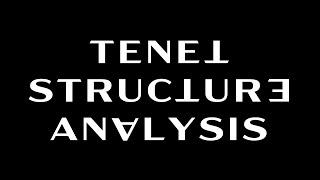 Tenet Structure Explained  Tenet Analysis Video Essay  Tenet 2020 Sator Square Palindrome [upl. by Ahtera]