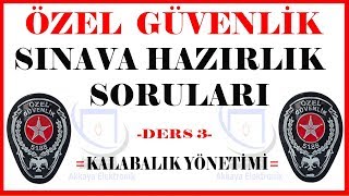 ÖZEL GÜVENLİK KALABALIK YÖNETİMİ KONU SORULARI [upl. by Joao]