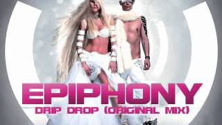 Epiphony  Drip Drop Original Mix [upl. by Golanka]