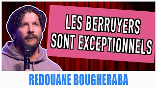 LES BERRUYERS SONT EXCEPTIONNELS  REDOUANE BOUGHERABA [upl. by Ena]