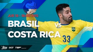 HANDBALL SCA SENIOR MASCULINO 2024  BRASIL vs COSTA RICA [upl. by Glenna660]