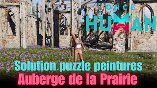 Solution puzzle peintures  Auberge de la Prairie  Once Human [upl. by Akins]