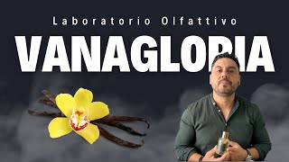 Vanagloria Laboratorio Olfattivo  Una Vainilla Gourmand y Misteriosa [upl. by Olympias]