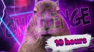 Capybara  Song about capybara 10 hours CHALLENGE [upl. by Haimes]