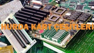 HURDA ELEKTRONİK KART ÇEŞİTLERİ [upl. by Richela]