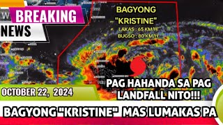 BAGYONG quotKRISTINEquot MAS LUMAKAS PA PAGHAHANDA SA PAG LANDFALL NITO ALAMIN [upl. by Akira]