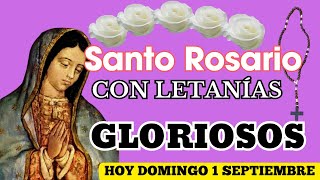 El Santo Rosario corto con letanias de hoy domingo septiembre 1o  misterios gloriosos 🌹♥️✝️✨🙏 [upl. by Adniled769]