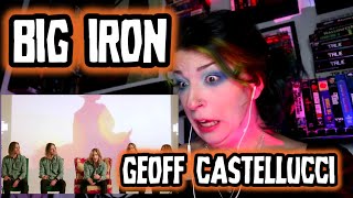 REACTION  GEOFF CASTELLUCCI quotBIG IRONquot [upl. by Dnilasor]