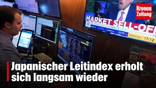 Japanischer Leitindex erholt sich langsam wieder  kronetv NEWS [upl. by Rora165]