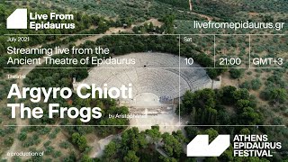 Live From Epidaurus The Frogs  An Athens Epidaurus Festival production [upl. by Aldus293]