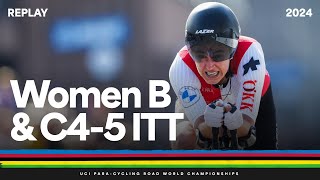 REPLAY  Women B amp C45 Individual Time Trials  2024 UCI Paracycling World Championships [upl. by Soalokin748]