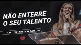 Viviane Martinello  Não Enterre seu Talento [upl. by Mayes921]