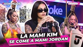 LA MAMI KIM DICE VOY A PONER UN EJEMPLO CON LA MAMI JORDAN DE MALA MANERA [upl. by Ambrosia601]