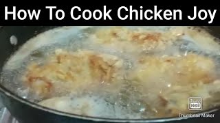 Chicken Joy Cooking Made At Home [upl. by Naujad332]