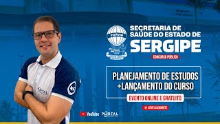 CONCURSO SECRETARIA DE ESTADO DA SAÚDE SE SERGIPE  PLANEJAMENTO DE ESTUDOS  LANÇAMENTO DO CURSO [upl. by Eednahs]