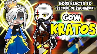 Gods React To quotKratos VS Baldurquot GOW Record of Ragnarok  Gacha Club React [upl. by Hgiellek28]