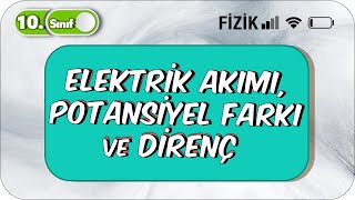 10Sınıf Fizik Elektrik Akımı Potansiyel Farkı ve Direnç  Taktikli Soru Çözümü 2023 [upl. by Atiken726]