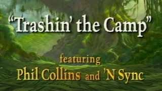 Tarzan  Trashin the Camp featuring Phil Collins and N Sync [upl. by Saidnac]