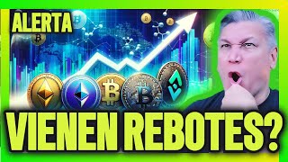 BITCOIN LLEGARON los REBOTES  BTC  CRYPTOS  ETF  ETH  XRP [upl. by Amadus304]