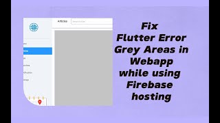 Fix flutter Error Grey Areas in Webapp while using Firebase hosting [upl. by Rogerio]