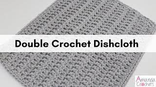 Double Crochet Dishcloth  Easy Dishcloth Pattern  Beginner Friendly Crochet Pattern [upl. by Aivatnohs229]