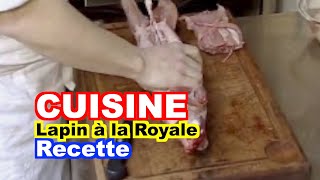 CUISINE  Lapin à la Royale [upl. by Llerrej]