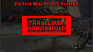 WoW Classic TBC Reputation Guide  How To Get Exalted With Thrallmar And Honor Hold  Fastest Rep [upl. by Assillem130]