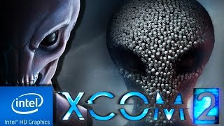 XCOM 2  LOW END PC TEST  INTEL HD 4000  4 GB RAM  i3 [upl. by Iharas237]