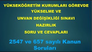 Görevde Yükselme ve Unvan Değişikliği Sınavı  2547 ve 657 sayılı Kanun Soru ve Cevapları [upl. by Einnaej329]