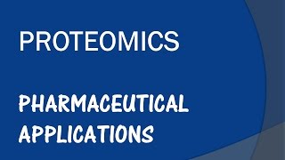 Proteomics and its Pharmaceutical Applications [upl. by Airrej]