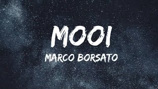 Mooi  Marco Borsato SongtekstLyrics 🎵 [upl. by Nivar2]