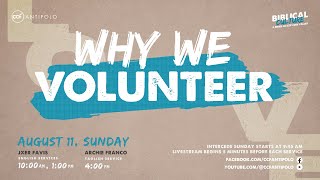 CCF Antipolo Sunday Worship Service August 11 2024  4 PM  Why We Volunteer [upl. by Hinckley46]