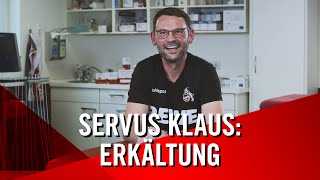 Servus Klaus  Folge 2  ERKÄLTUNG oder GRIPPE  1 FC Köln [upl. by Tirma]