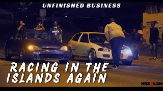 NYCE1S  RACING IN THE ISLANDS STREETS DONT SLEEP [upl. by Burnard]