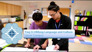 Txuj Ci HMong Language and Culture  Upper Campus [upl. by Idieh447]