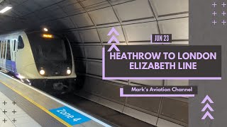 Heathrow to Central London  Part 1  Elizabeth Line [upl. by Robenia668]