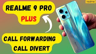 Call Forwarding  Call Divert Realme 9 Pro Plus [upl. by Aiel]