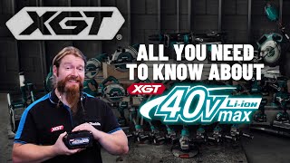 What is XGT  Makita 18V LXT vs 40V XGT Comparison [upl. by Kaplan]