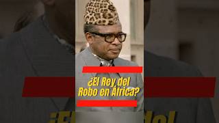 ¿El Rey del Robo en África  biografia historia documental [upl. by Riella738]