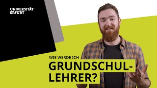 Wie werde ich Grundschullehrerin Lehramt Grundschule studieren Uni Erfurt [upl. by Aniretake]