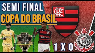 Flamengo 1x0 Corinthians Melhores Momentos da Semifinal da Copa do Brasil [upl. by Judus109]