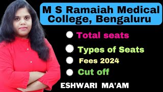 M S Ramaiah Medical College Bengaluru l Seatsfeescutoff 2024  keaneet kea2024 kcet2024 [upl. by Letsirhc]