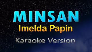 MINSAN  Imelda Papin HD KARAOKE [upl. by Marleen221]